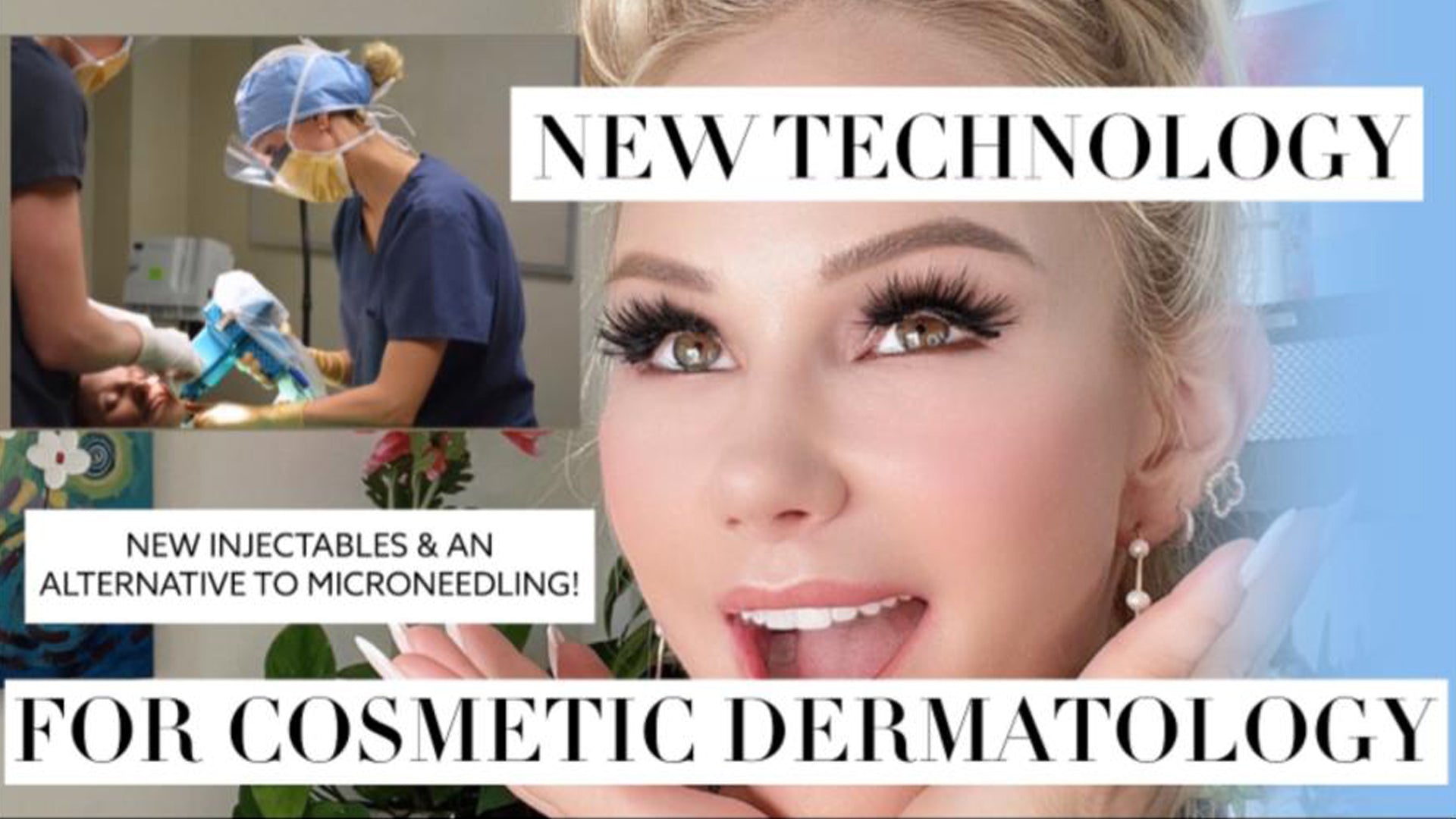 New injectables & an alternative to microneedling: these are the new dermatologic technologies you’ll want to know about!