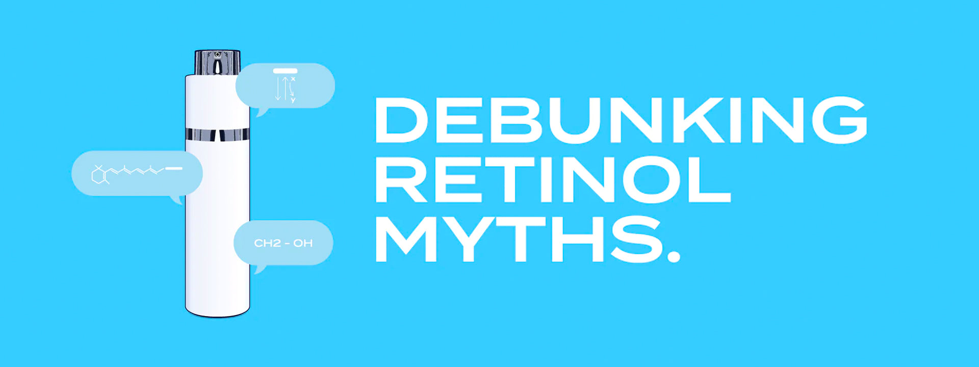 Retinol Myth's De-Bunked